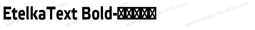 EtelkaText Bold字体转换